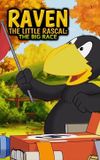 Raven the Little Rascal - The Big Race