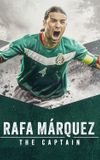 Rafa Márquez: El Capitán