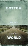 Bottom of the World