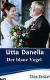 Utta Danella - Der blaue Vogel