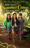 An American Girl Story: Summer Camp, Friends For Life