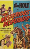 The Mysterious Desperado