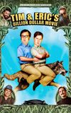 Tim and Eric's Billion Dollar Movie