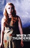 When It Thunders