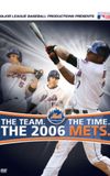 The Team. The Time. The 2006 Mets