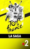 La Grande Saga du Tour de France