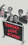 Danger – Love at Work