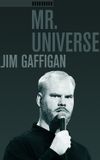 Jim Gaffigan: Mr. Universe