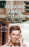 We Learn About The Telephone