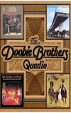 The Doobie Brothers - Quadio Box Set