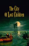 The City of Lost Children