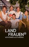 Landfrauen - Wir können auch anders!