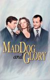 Mad Dog and Glory