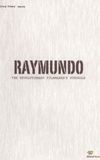 Raymundo: The Revolutionary Filmmaker's Struggle