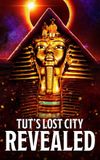 Tut's Lost City Revealed