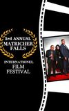 3rd Annual Matricher Falls Internationel Film Festival