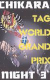 CHIKARA Tag World Grand Prix 2005 - Night 3