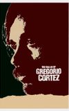 The Ballad of Gregorio Cortez