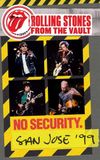 The Rolling Stones: From the Vault - No Security. San Jose ’99