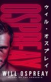 Ospreay: The Rise of an International Pro Wrestler