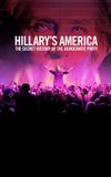 Hillary's America: The Secret History of the Democratic Party