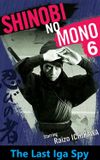 Shinobi No Mono 6: The Last Iga Spy