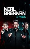 Neal Brennan: 3 Mics