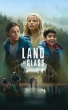 Land Of Glass