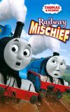 Thomas & Friends: Railway Mischief