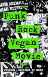 Punk Rock Vegan Movie