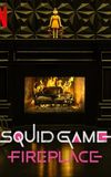 Squid Game: Fireplace