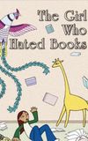 The Girl Who Hated Books