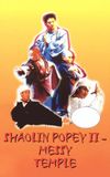 Shaolin Popey II: Messy Temple