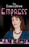 The Executive Empress