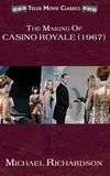 The Making of Casino Royale, 1967