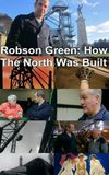 Robson Green: How The North Was Built