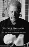 You, Your Brain, & You