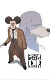 Mickey's Descent Into Madness