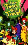 The Wacky Adventures of Ronald McDonald: Have Time, Will Travel