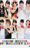 Morning Musume. DVD Magazine Vol.49