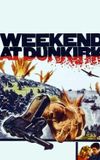 Weekend at Dunkirk