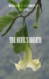 World's Scariest Drug: The Devil's Breath