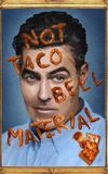 Adam Carolla: Not Taco Bell Material