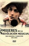 Mujeres de la Revolución Mexicana