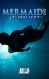 Mermaids: The Body Found