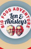 Len and Ainsley's Big Food Adventure