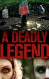 A Deadly Legend