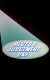 Pluto's Judgement Day