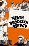 'Neath Brooklyn Bridge