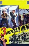 Three Desperate Men